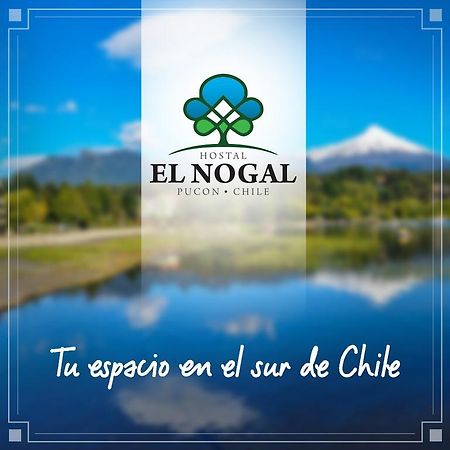 Hostal El Nogal Pucón Dış mekan fotoğraf
